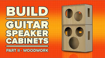 How to Build Guitar Cabinets pt.2